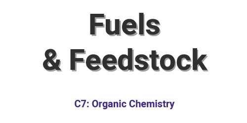 Fuels and Feedstock