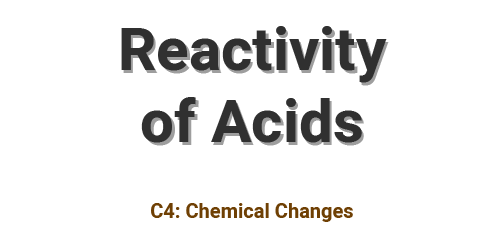 Reactivity of Acids