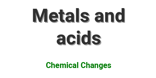 Metals and acids